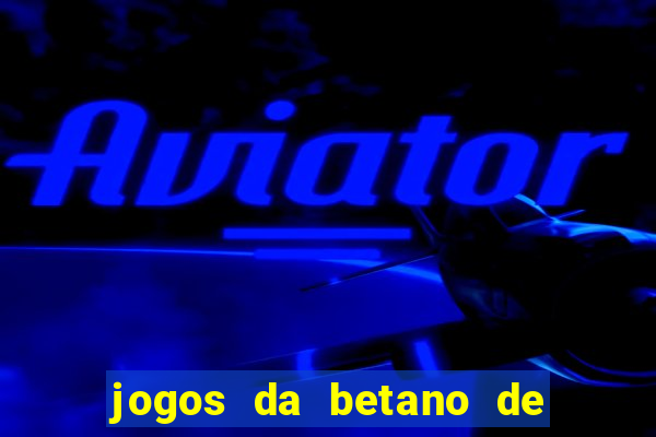 jogos da betano de 1 centavo