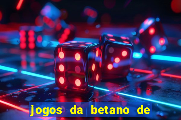 jogos da betano de 1 centavo