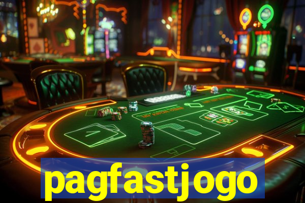 pagfastjogo