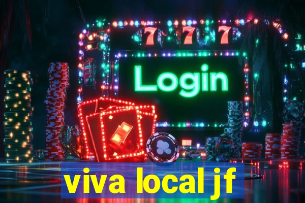 viva local jf