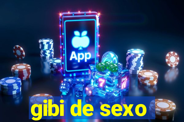 gibi de sexo