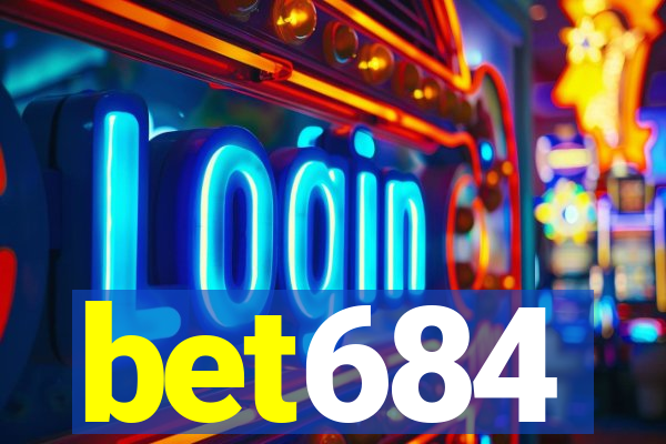 bet684