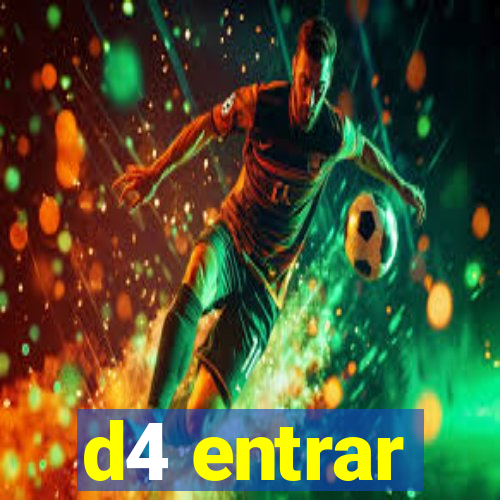 d4 entrar