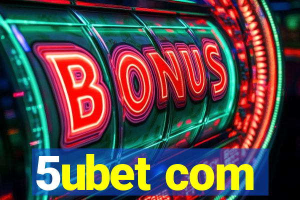 5ubet com