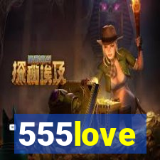 555love