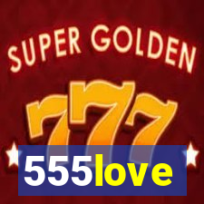 555love