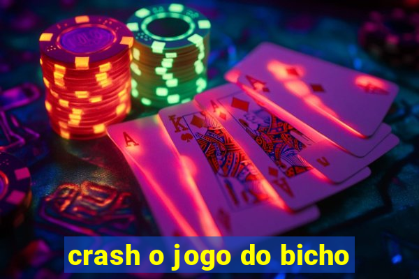 crash o jogo do bicho