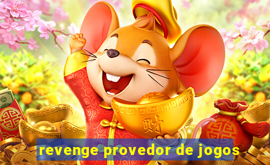 revenge provedor de jogos