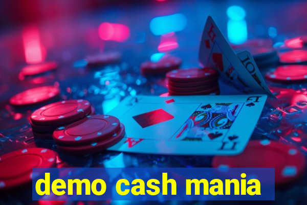 demo cash mania