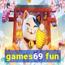 games69 fun