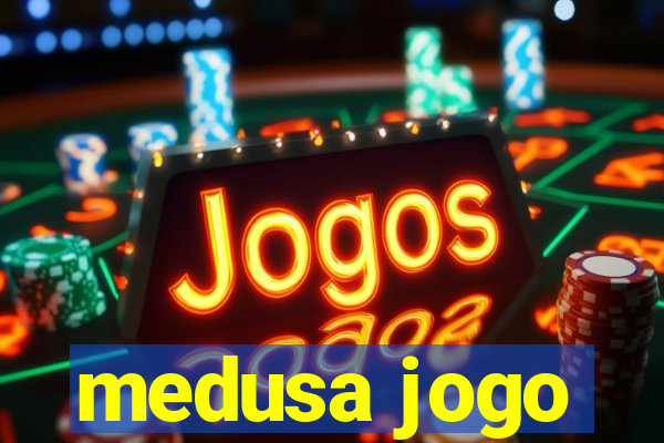 medusa jogo