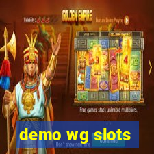 demo wg slots