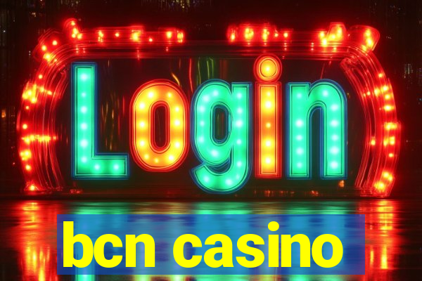 bcn casino