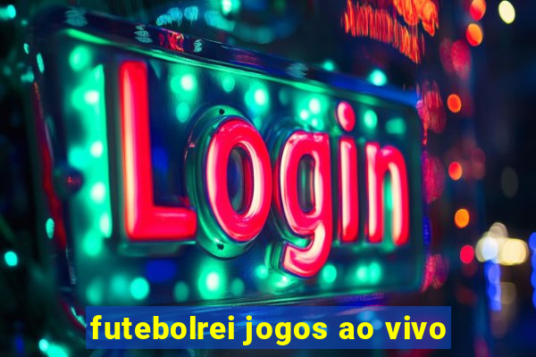 futebolrei jogos ao vivo