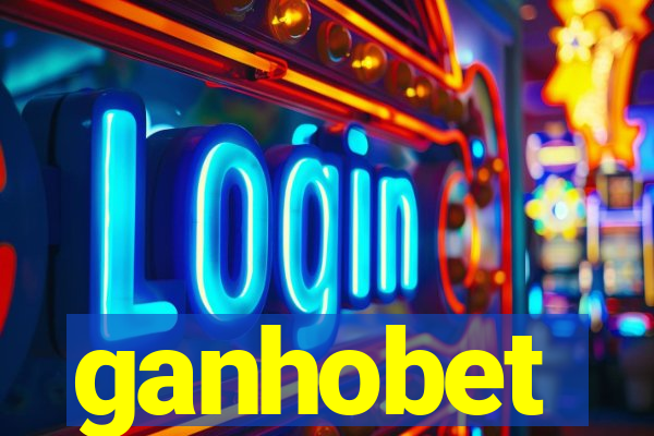 ganhobet