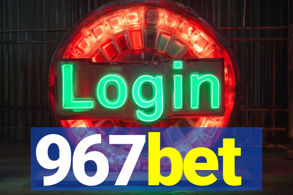 967bet