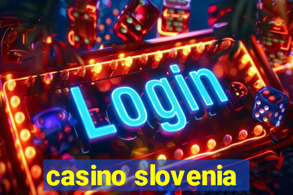 casino slovenia