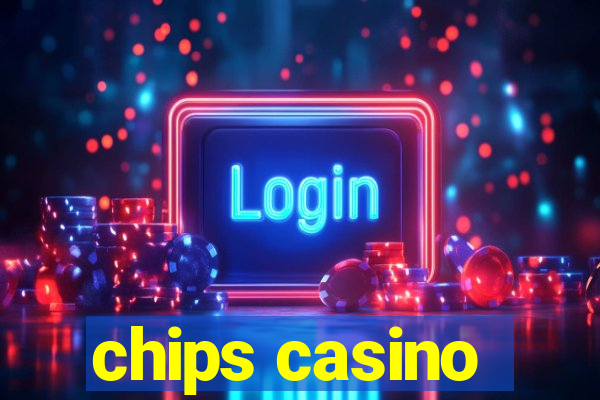 chips casino