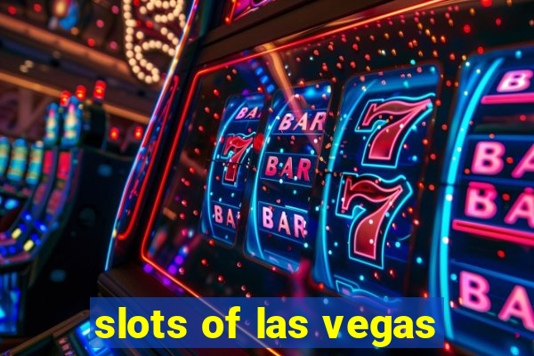 slots of las vegas