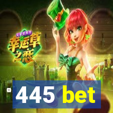 445 bet