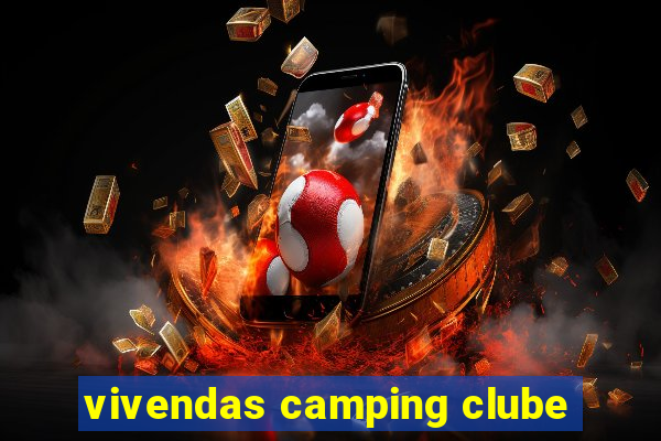 vivendas camping clube