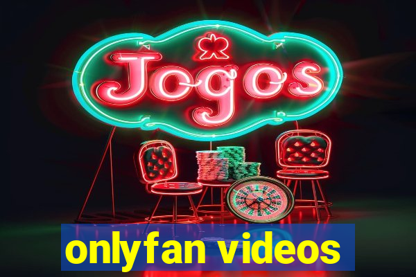 onlyfan videos