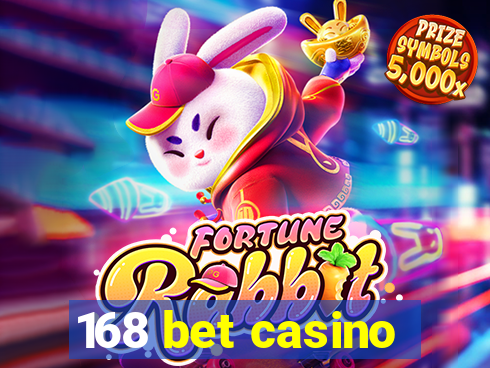 168 bet casino