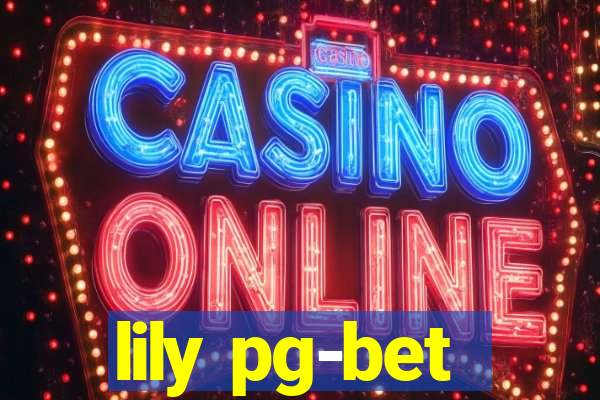 lily pg-bet