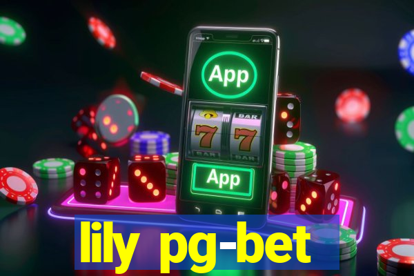 lily pg-bet