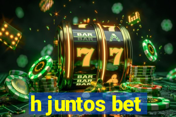 h juntos bet