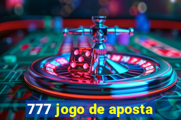 777 jogo de aposta