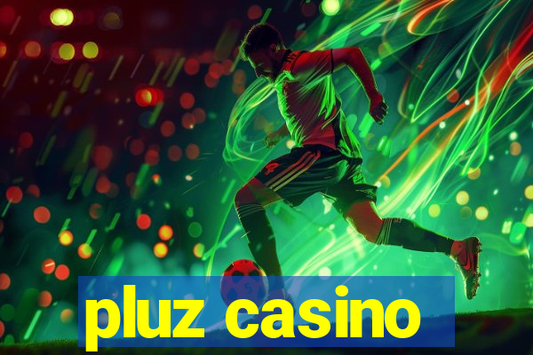 pluz casino