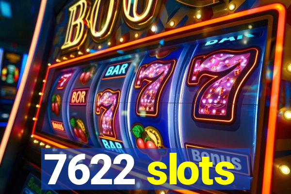 7622 slots