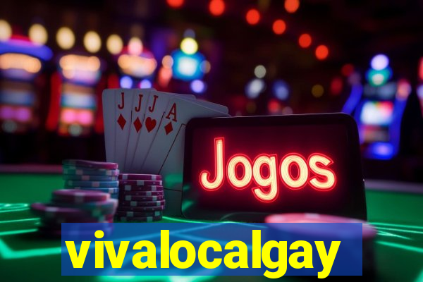 vivalocalgay