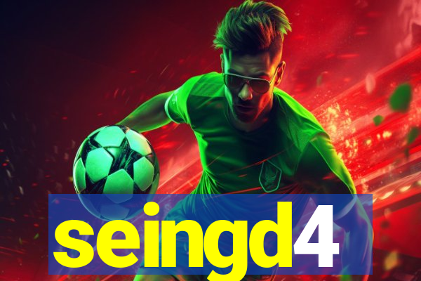 seingd4