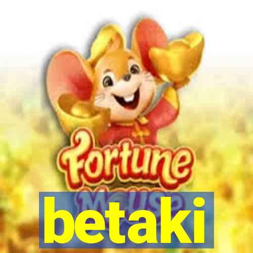 betaki