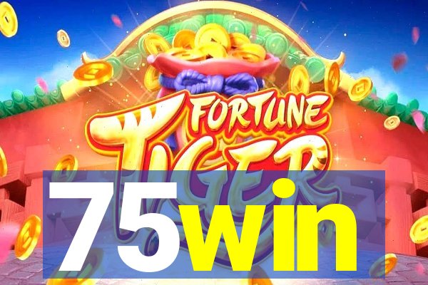 75win