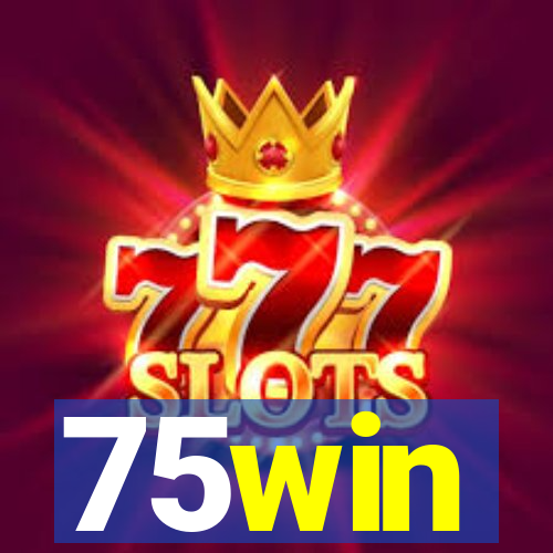 75win