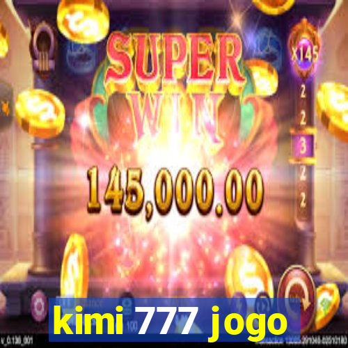 kimi 777 jogo