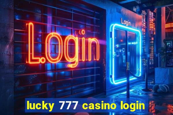 lucky 777 casino login