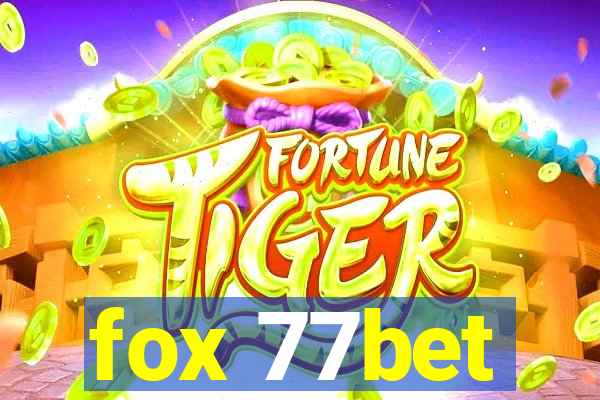 fox 77bet