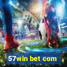 57win bet com