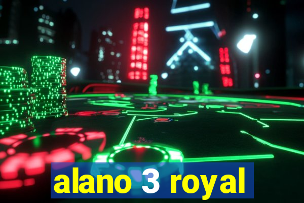 alano 3 royal