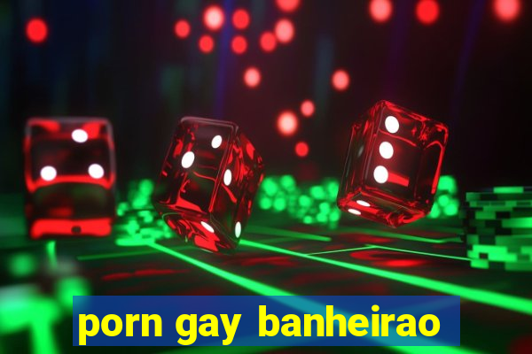 porn gay banheirao