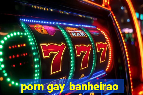 porn gay banheirao