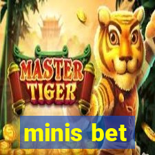 minis bet