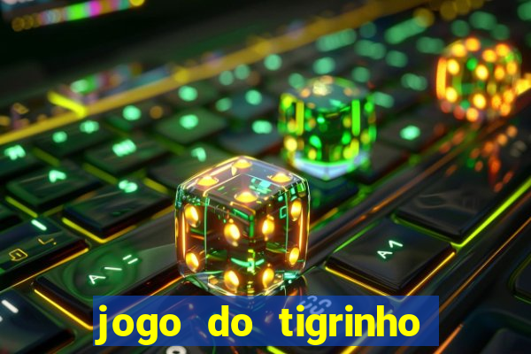 jogo do tigrinho com depósito de r$ 1