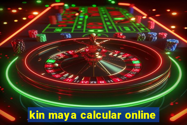 kin maya calcular online