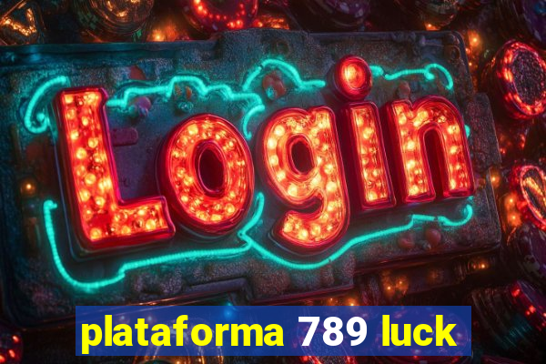 plataforma 789 luck