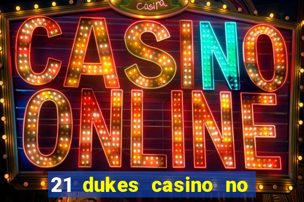 21 dukes casino no deposit bonus